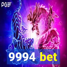 9994 bet